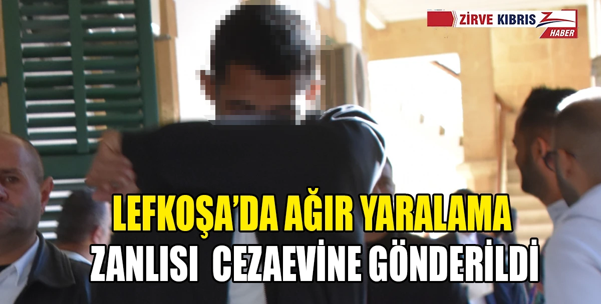 Lefkoşa&rsquo;daki ağır yaralama davasında tutuklu yargı kararı