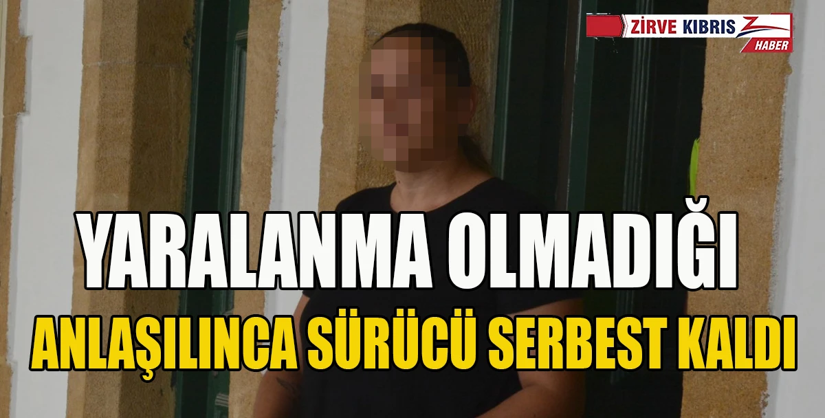 Lefkoşa&rsquo;daki Kazanın Ardından zanlı Serbest Bırakıldı