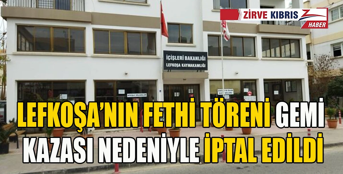 Lefkoşa'nın Fethi'nin 456. yıl d&ouml;n&uuml;m&uuml; t&ouml;reni iptal edildi