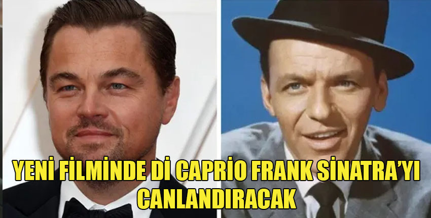 Leonardo DiCaprio, Frank Sinatra’ya hayat verecek