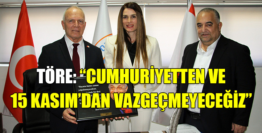  Meclis Başkanı Töre, 15 Kasım Kıbrıs Üniversitesi’ni ziyaret etti