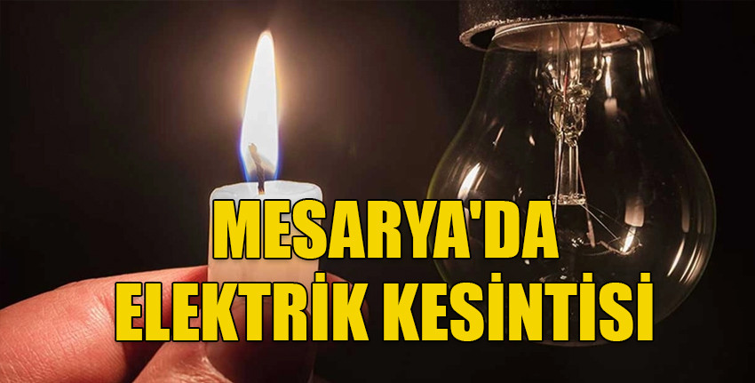 Mesarya bölgesindeki bazı köylerde yarın elektrik kesintisi yapılacak