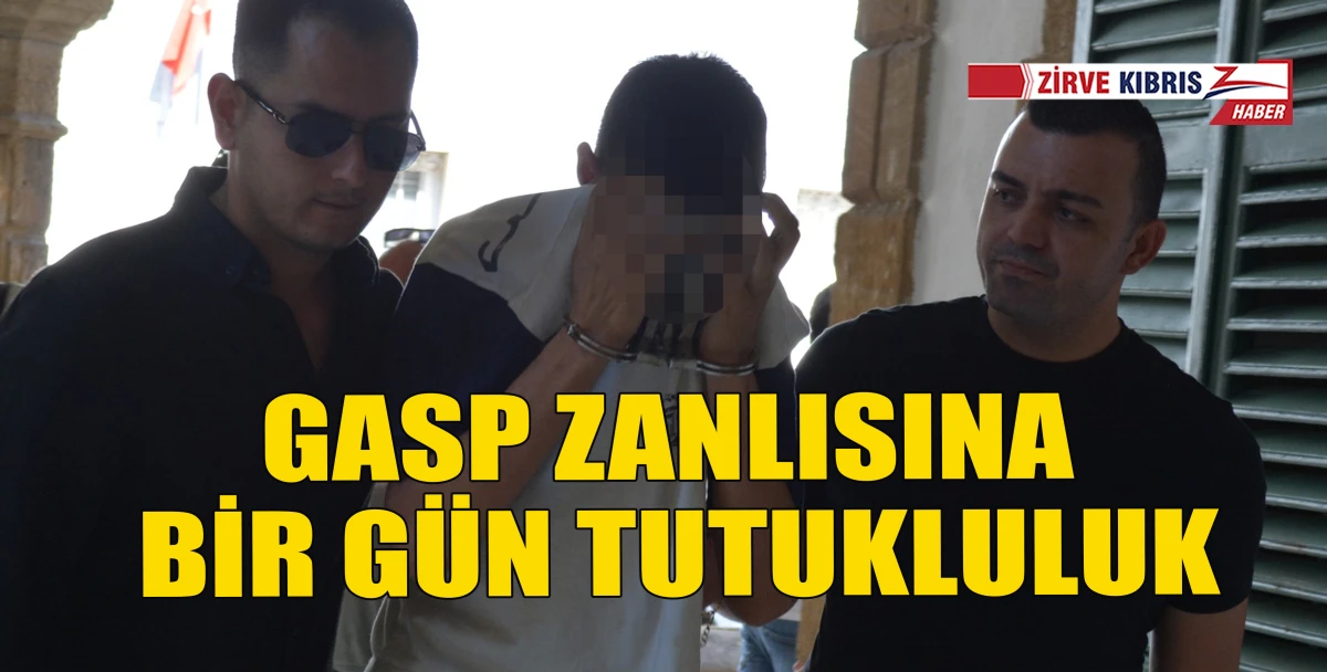 Metehan'daki gasp ve yaralama iddiasında zanlı mahkemeye &ccedil;ıkarıldı