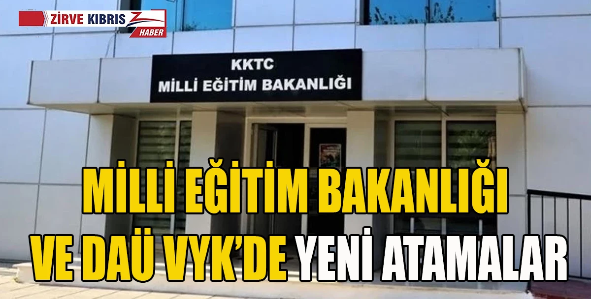 Milli Eğitim Bakanlığı &Uuml;st D&uuml;zey Y&ouml;netiminde G&ouml;rev Değişimi