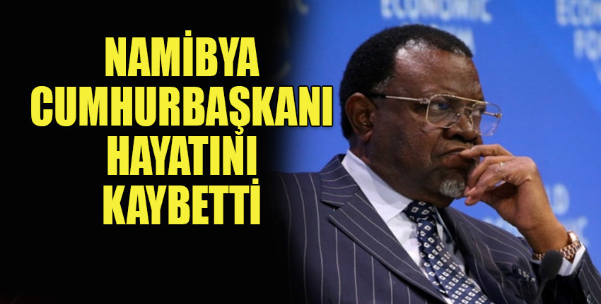 Namibya Cumhurbaşkanı Geingob hayatını kaybetti