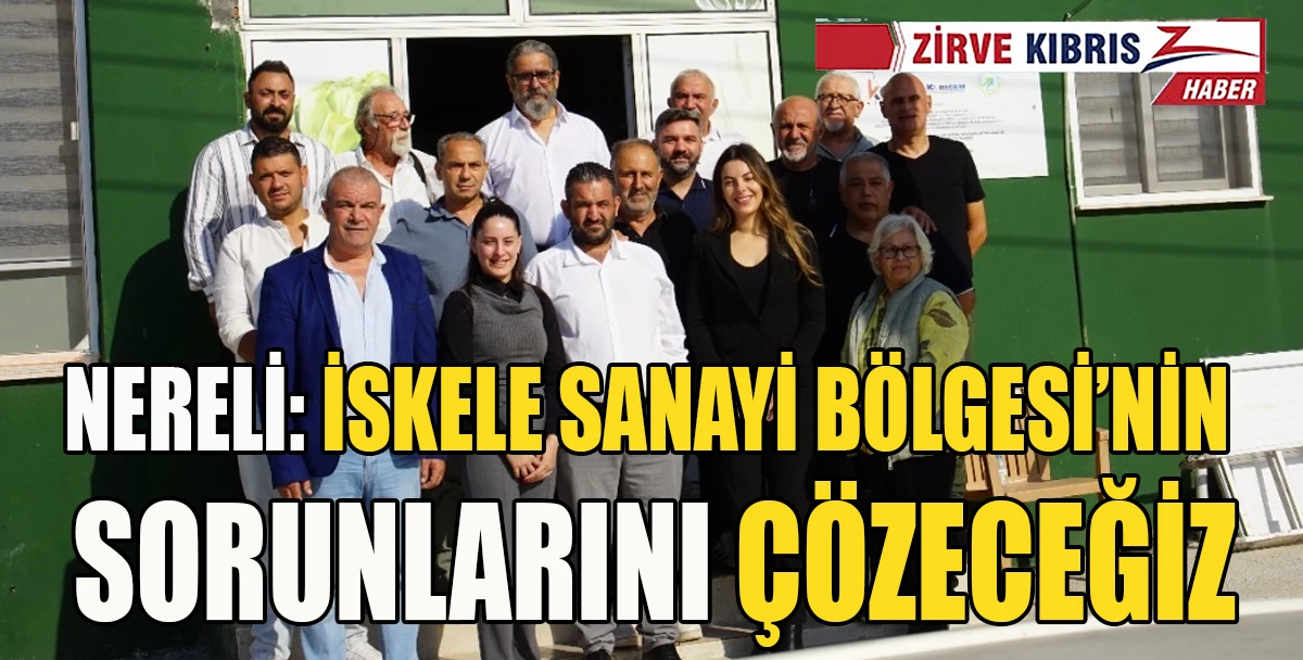 Nereli: İskele&rsquo;yi ortak akılla ve birlikte &ccedil;alışarak y&ouml;neteceğiz