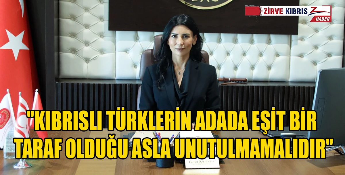 &Ouml;zdenefe: AP, Kıbrıslı T&uuml;rk kadınları ve adadaki ger&ccedil;ekliği yok saydı