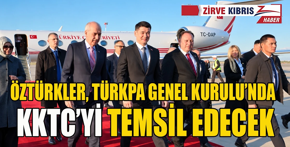 &Ouml;zt&uuml;rkler, T&Uuml;RKPA 15. Genel Kurulu i&ccedil;in Bişkek&rsquo;e gitti