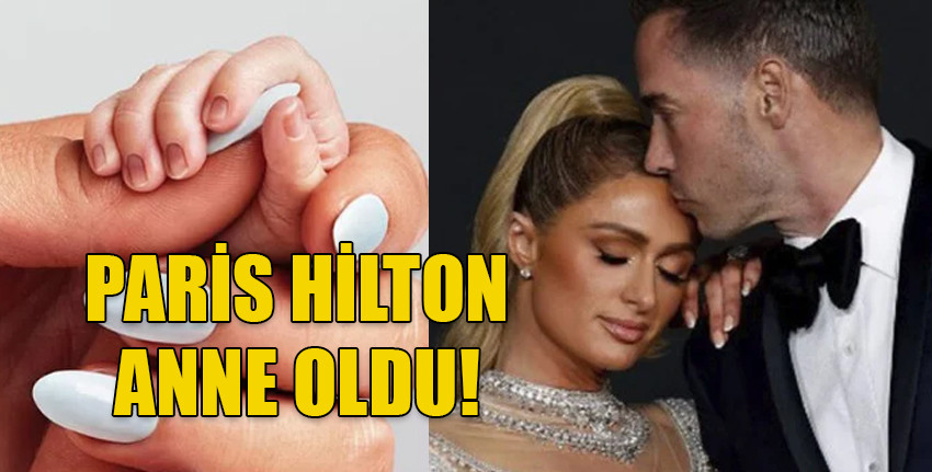 Paris Hilton, taşıyıcı anne sayesinde bebek sahibi oldu
