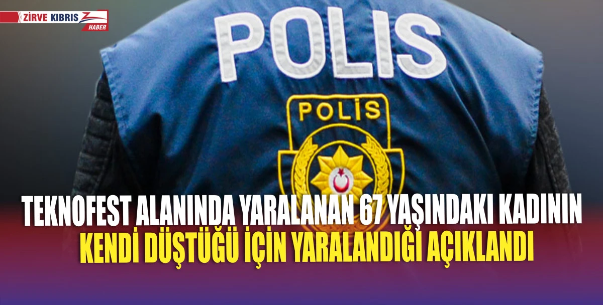 Polis Teknofest alanında yaralanan şahıslarla ilgili açıklama yaptı