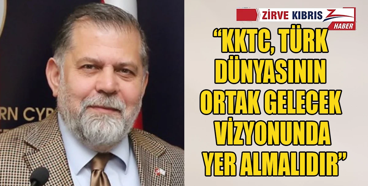 Sadıkoğlu&rsquo;ndan T&uuml;rk d&uuml;nyasına iş birliği mesajı