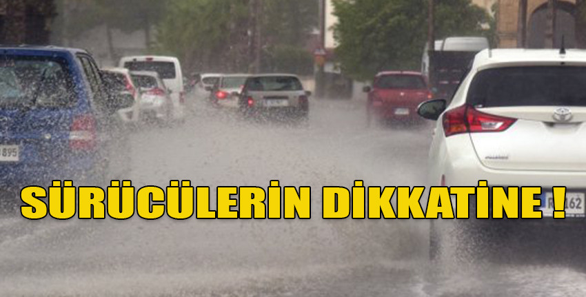 Sağanak yağış nedeniyle, İskele - Karpaz Anayolunun, Boğaz - Çayırova arası sürücülerin dikkatine
