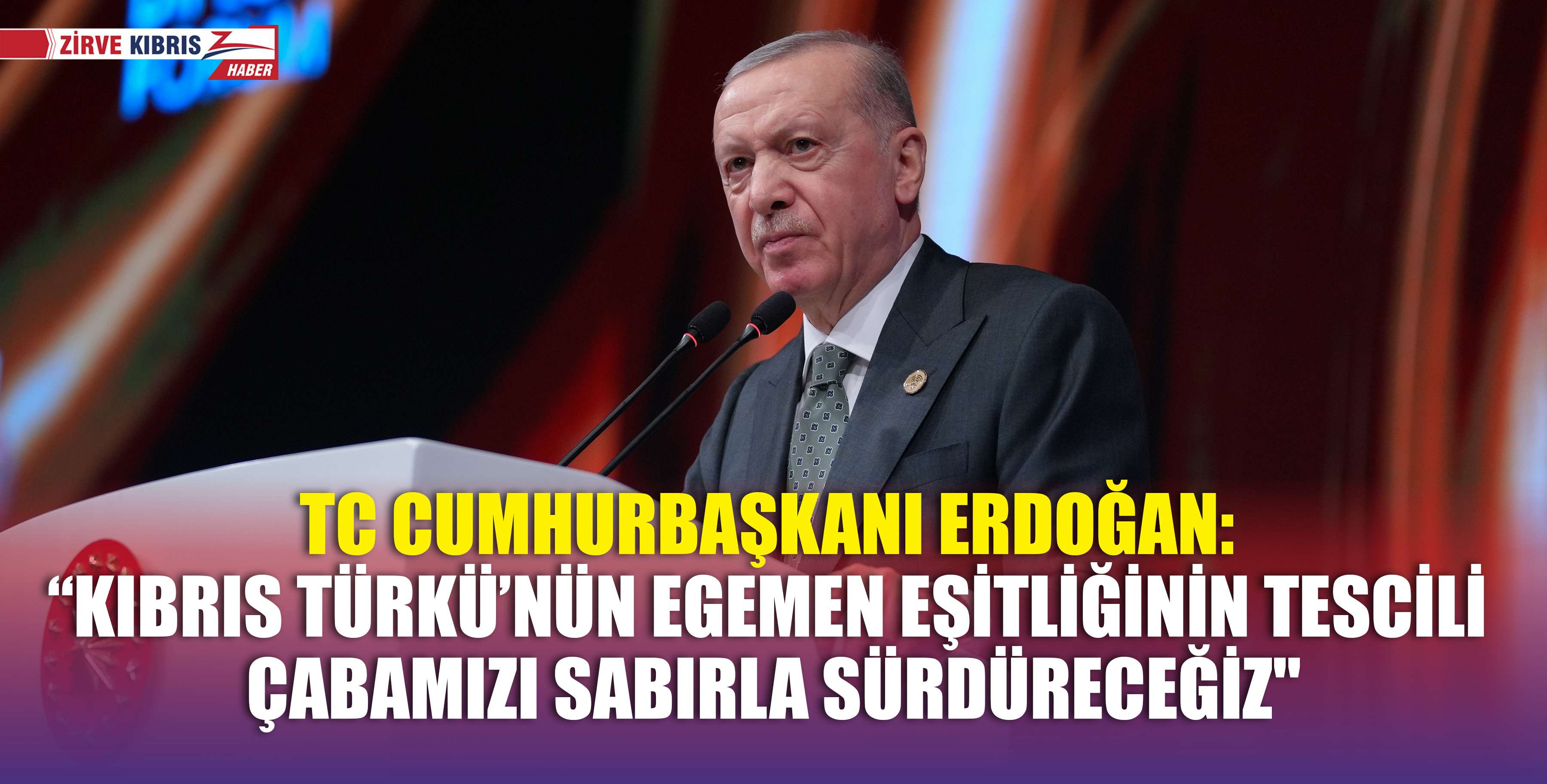 TC Cumhurbaşkanı Recep Tayyip Erdoğan, Antalya Diplomasi Forumu’nun açılışında yaptığı konuşmada Kıbrıs konusuna değindi