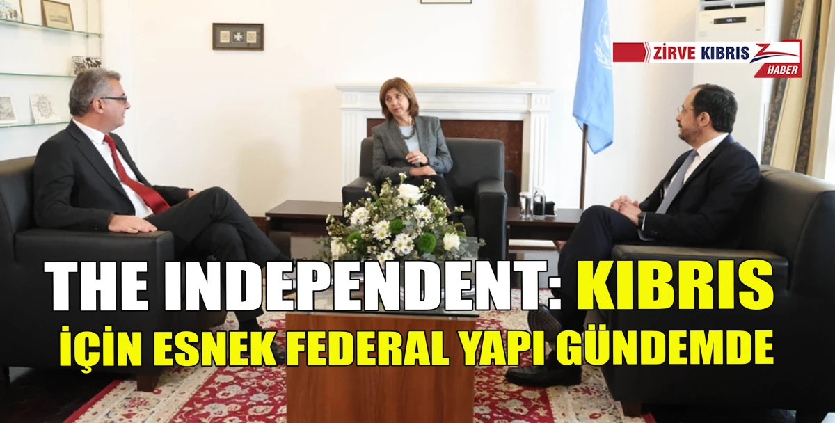  The Independent: BM, Kıbrıs sorununa ilişkin yeni &ccedil;&ouml;z&uuml;m taslağı &uuml;zerinde &ccedil;alışıyor