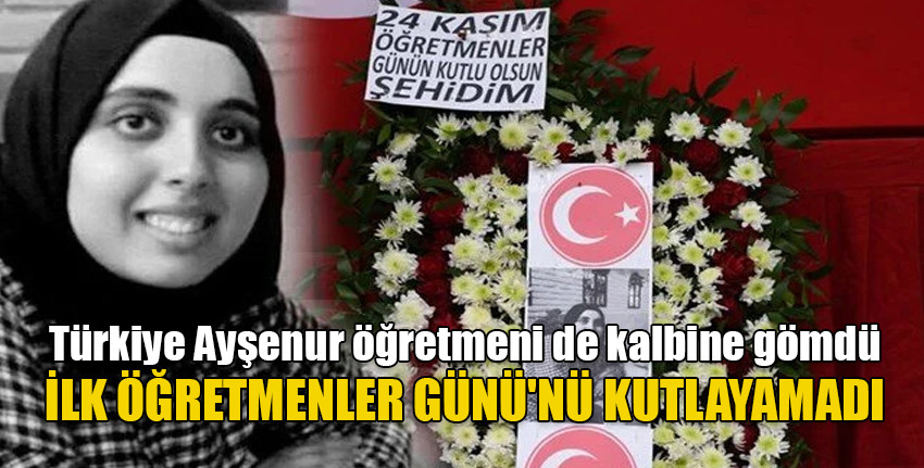 Türkiye, Gaziantep'teki saldırıda hayatını kaybeden 22 yaşındaki Ayşenur öğretmeni anıyor