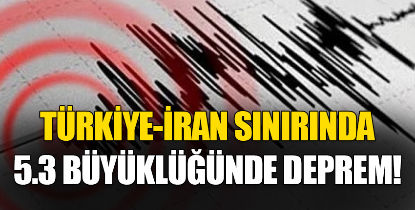 Türkiye-İran sınırında deprem: Van'da da hissedildi