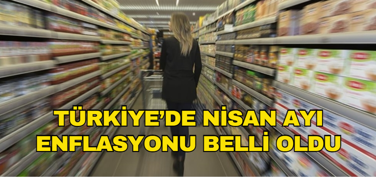 Türkiye İstatistik Kurumu nisan ayı enflasyon rakamlarını açıkladı