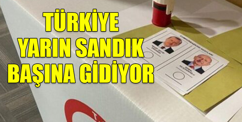 Türkiye yarın 13’üncü cumhurbaşkanını seçecek