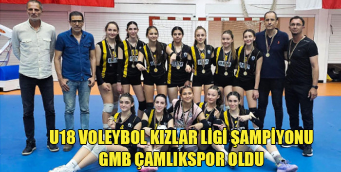 U18 Kızlar Ligi Şampiyonu GMBÇS
