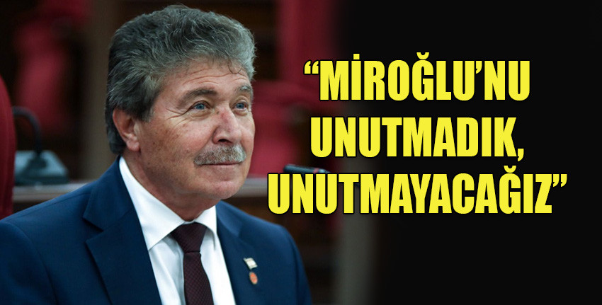 UBP Genel Başkanı ve Başbakan Üstel, Miroğlu’nun 18. ölüm yıldönümü dolayısıyla mesaj yayımladı