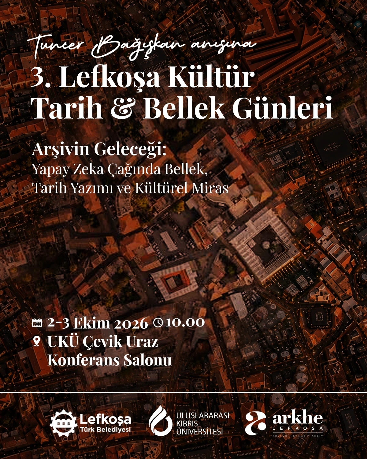 &Uuml;&ccedil;&uuml;nc&uuml;s&uuml; d&uuml;zenlecek Lefkoşa K&uuml;lt&uuml;r, Tarih Bellek G&uuml;nleri 2-3 Ekim&rsquo;de yapılacak
