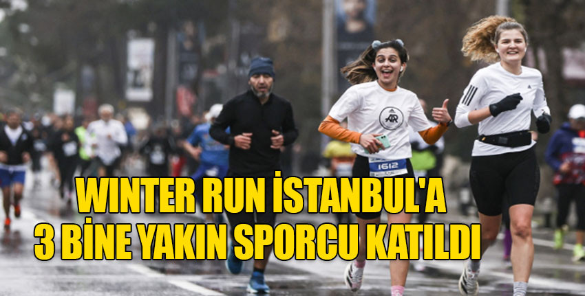 Uluslararası yol koşusu Winter Run İstanbul'a 3 bine yakın sporcu katıldı