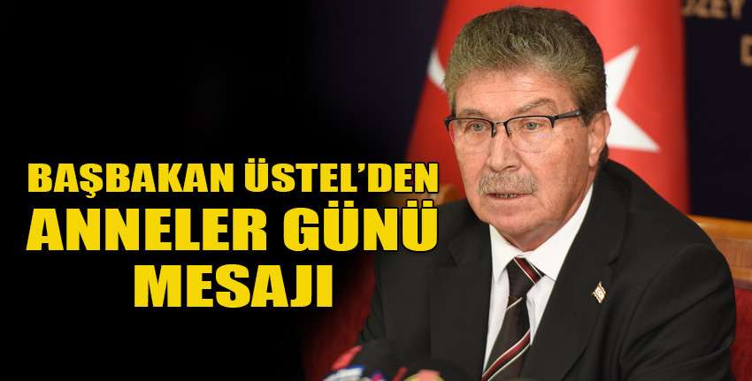 Ünal Üstel: “Anneler Günü, toplumdaki tüm kadınların varlığını ve katkılarını her gün onurlandırmamız gerekliliğini hatırlamamız adına bizler için bir fırsattır