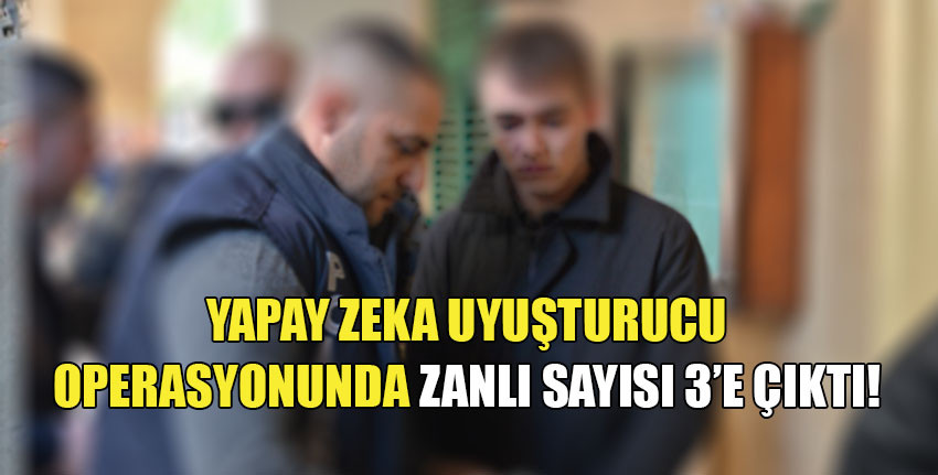 Yapay Zeka Operasyonu kapsamında iki kişi tutuklandı