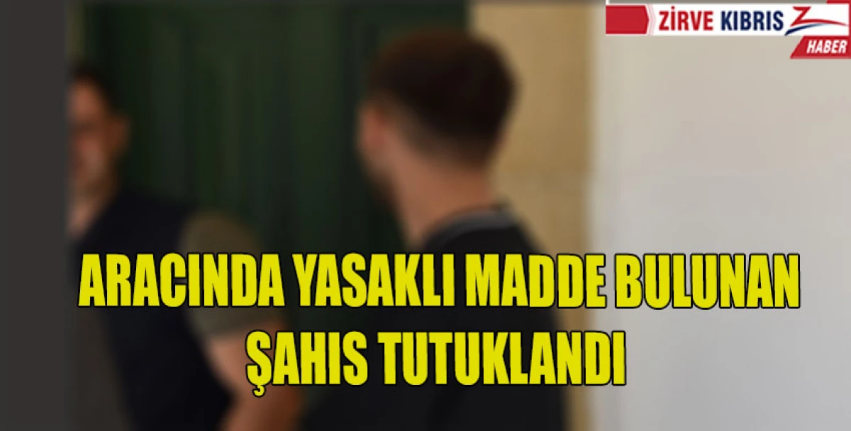 Yasaklı madde zanlısı mahkeme &ouml;n&uuml;ndeydi..