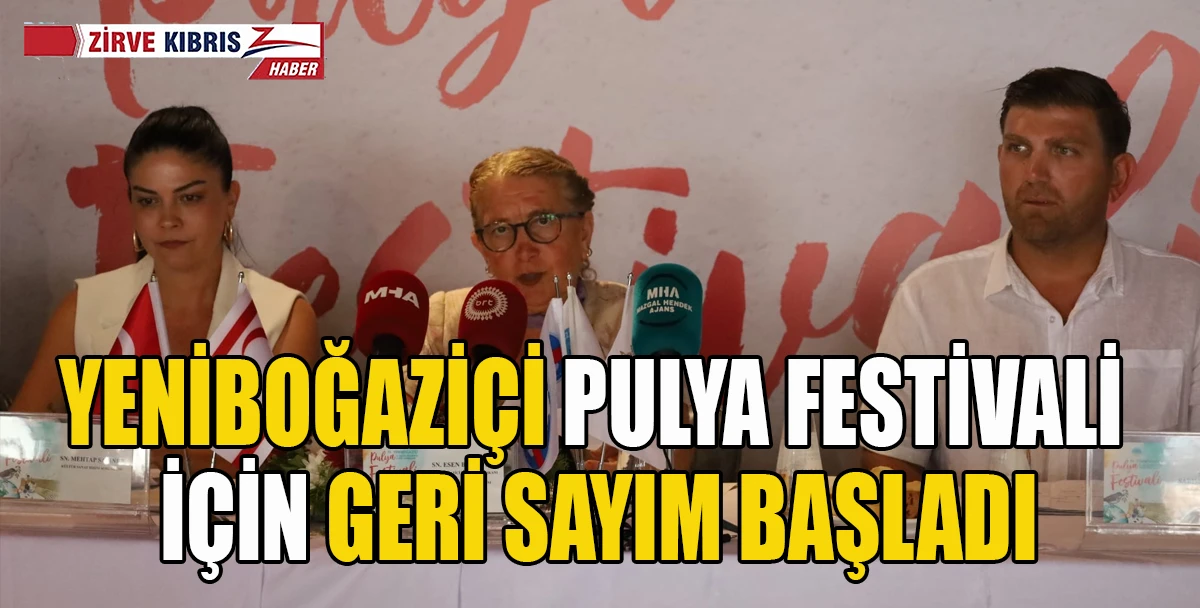 Yeniboğazi&ccedil;i Pulya Festivali ve Uluslararası Halk Dansları Festivali 14 Ağustos'ta başlayacak
