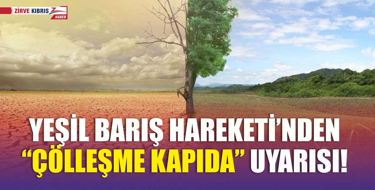 Yeşil Barış Hareketi, su tasarrufu için bilinçlenme ve harekete geçme zamanı geldiğini vurguladı