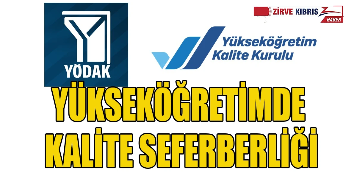 Y&Ouml;DAK ve Y&Ouml;KAK iş birliğinde yarın &ldquo;Uluslararası Kurumsal Akreditasyon&rdquo; eğitimi yapılacak